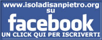 www.isoladisanpietro.org su Facebook - UN CLICK QUI PER ISCRIVERTI