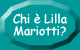 Chi  Lilla Mariotti?