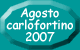 Il Comune di Carloforte e la Pro Loco di Carloforte presentano: Agosto Carlofortino 2007