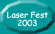 Ritorna all'edizione 2003 della Laser Fest