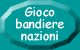 Gioco sulle bandiere delle nazioni