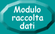 Scarica il modulo raccolta dati