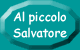 Al piccolo Salvatore