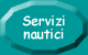 Visita la pagina dei servizi nautici